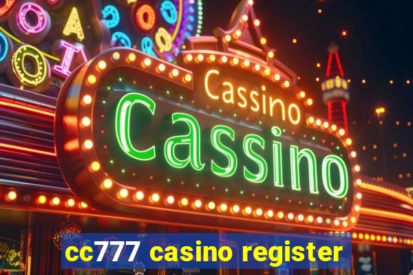 cc777 casino register